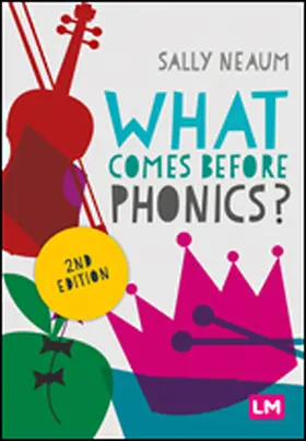 Neaum | What comes before phonics? | Buch | 978-1-5297-4225-1 | www2.sack.de