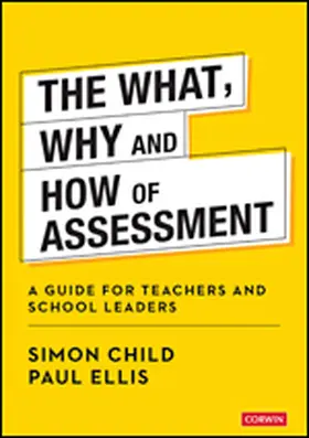 Child / Ellis |  The What, Why and How of Assessment | Buch |  Sack Fachmedien