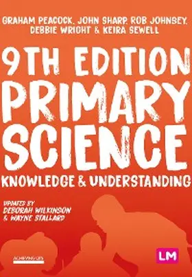 Peacock / Sharp / Johnsey |  Primary Science: Knowledge and Understanding | eBook | Sack Fachmedien
