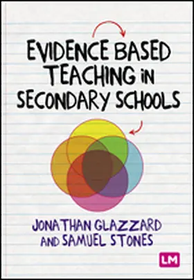 Stones / Glazzard |  Evidence Based Teaching in Secondary Schools | Buch |  Sack Fachmedien