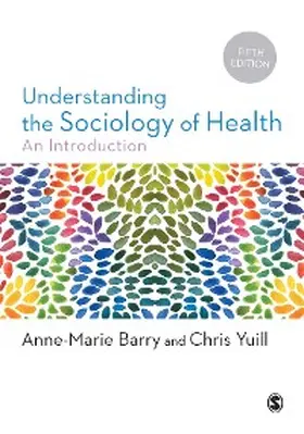 Barry / Yuill |  Understanding the Sociology of Health | eBook | Sack Fachmedien