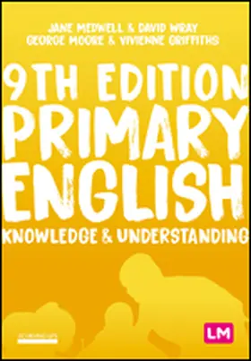 Medwell / Wray / Moore |  Primary English: Knowledge and Understanding | eBook | Sack Fachmedien