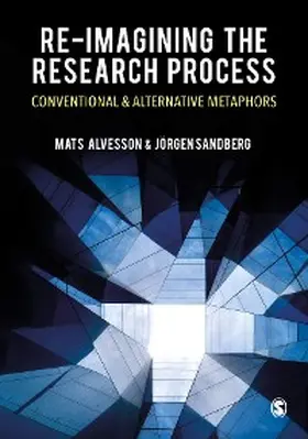 Alvesson / Sandberg |  Re-imagining the Research Process | eBook | Sack Fachmedien