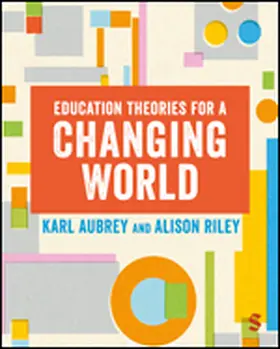 Aubrey / Riley |  Education Theories for a Changing World | Buch |  Sack Fachmedien