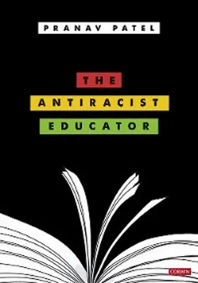 Patel | The Antiracist Educator | E-Book | www2.sack.de