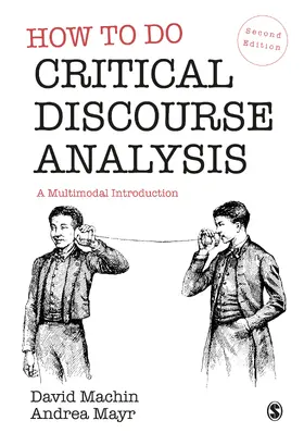 Machin / Mayr |  How to Do Critical Discourse Analysis | Buch |  Sack Fachmedien