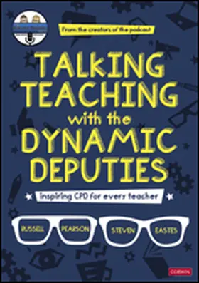 Pearson / Eastes | Talking Teaching with the Dynamic Deputies | Buch | 978-1-5297-7720-8 | www2.sack.de
