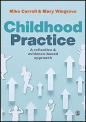 Carroll / Wingrave |  Childhood Practice | Buch |  Sack Fachmedien