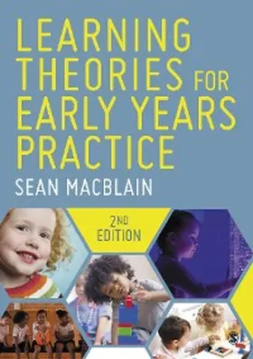 Macblain |  Learning Theories for Early Years Practice | eBook | Sack Fachmedien
