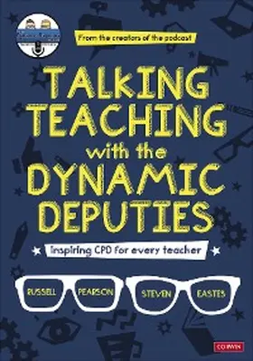 Pearson / Eastes |  Talking Teaching with the Dynamic Deputies | eBook | Sack Fachmedien