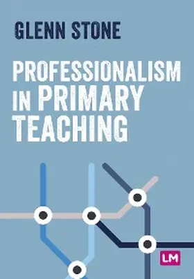 Stone |  Professionalism in Primary Teaching | eBook | Sack Fachmedien