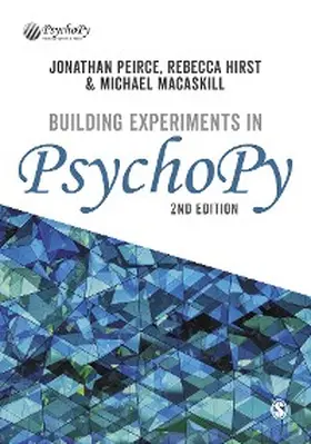 Peirce / Hirst / Macaskill |  Building Experiments in PsychoPy | eBook | Sack Fachmedien