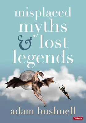Bushnell |  Misplaced Myths and Lost Legends | Buch |  Sack Fachmedien