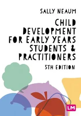 Neaum |  Child Development for Early Years Students and Practitioners | eBook | Sack Fachmedien