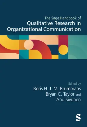 Brummans / Taylor / Sivunen |  The Sage Handbook of Qualitative Research in Organizational Communication | Buch |  Sack Fachmedien