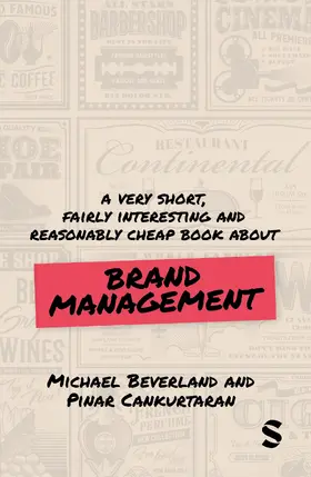 Beverland / Cankurtaran |  A Very Short, Fairly Interesting and Reasonably Cheap Book about Brand Management | Buch |  Sack Fachmedien