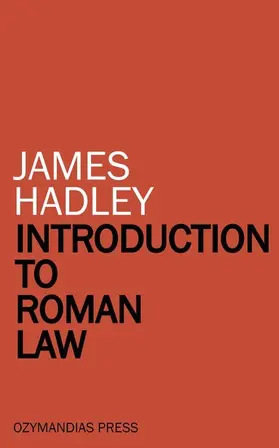 Hadley |  Introduction to Roman Law | eBook | Sack Fachmedien
