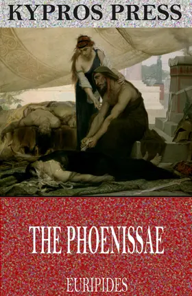 Euripides |  The Phoenissae | eBook | Sack Fachmedien