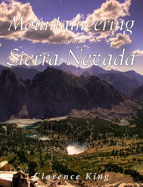 King |  Mountaineering in the Sierra Nevada | eBook | Sack Fachmedien