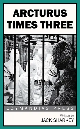 Sharkey |  Arcturus Times Three | eBook | Sack Fachmedien