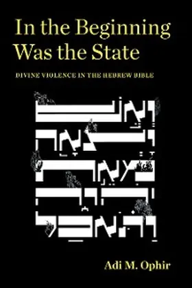 Ophir |  In the Beginning Was the State | eBook | Sack Fachmedien