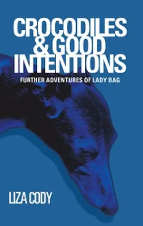Cody |  Crocodiles & Good Intentions | eBook | Sack Fachmedien