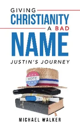 Walker |  Giving Christianity a Bad Name | eBook | Sack Fachmedien