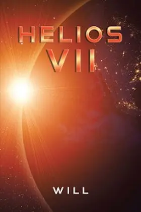 Will |  Helios Vii | eBook | Sack Fachmedien