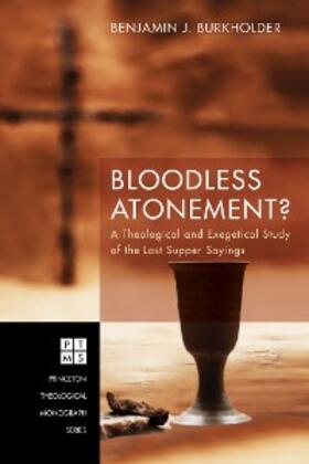 Burkholder |  Bloodless Atonement? | eBook | Sack Fachmedien