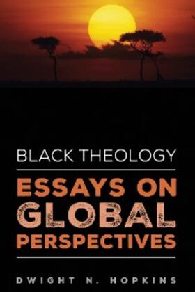 Hopkins |  Black Theology-Essays on Global Perspectives | eBook | Sack Fachmedien