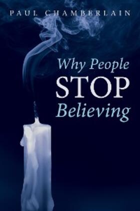 Chamberlain |  Why People Stop Believing | eBook | Sack Fachmedien