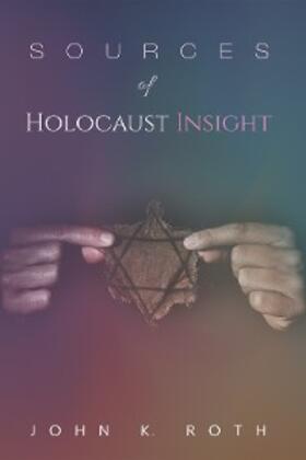 Roth |  Sources of Holocaust Insight | eBook | Sack Fachmedien