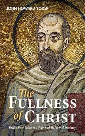 Yoder |  The Fullness of Christ | eBook | Sack Fachmedien