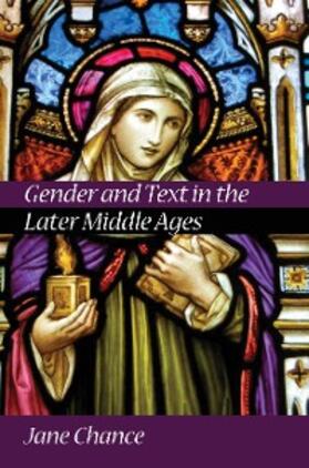 Chance |  Gender and Text in the Later Middle Ages | eBook | Sack Fachmedien