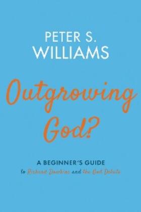 Williams |  Outgrowing God? | eBook | Sack Fachmedien