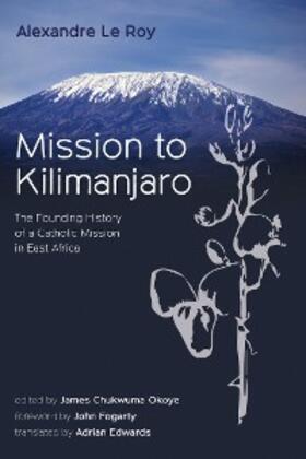Le Roy / Okoye |  Mission to Kilimanjaro | eBook | Sack Fachmedien