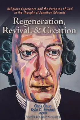 Chun / Strobel |  Regeneration, Revival, and Creation | eBook | Sack Fachmedien