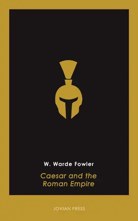 Fowler |  Caesar and the Roman Empire | eBook | Sack Fachmedien