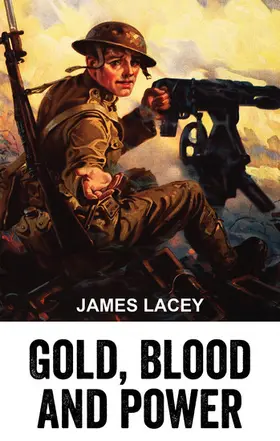 Lacey |  Gold, Blood and Power | eBook | Sack Fachmedien