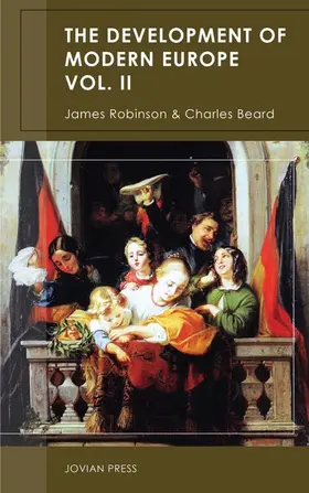 Robinson / Beard |  The Development of Modern Europe Volume II | eBook | Sack Fachmedien