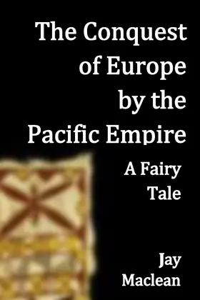 Maclean |  The Conquest of Europe by the Pacific Empire | eBook | Sack Fachmedien