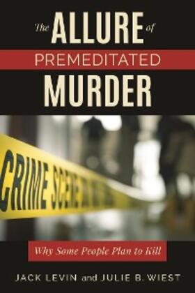 Levin / B. |  The Allure of Premeditated Murder | eBook | Sack Fachmedien