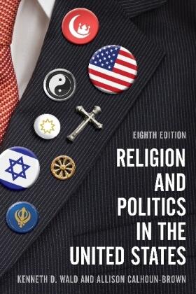 Wald / Calhoun-Brown |  Religion and Politics in the United States | Buch |  Sack Fachmedien