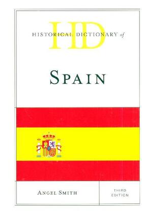 Smith |  Historical Dictionary of Spain | Buch |  Sack Fachmedien