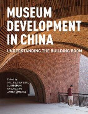 Lord / Qiang / Laishun |  Museum Development in China | eBook | Sack Fachmedien