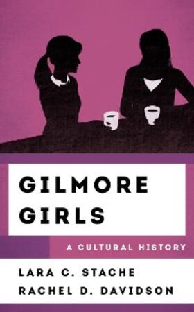 Stache / Davidson |  Gilmore Girls | eBook | Sack Fachmedien