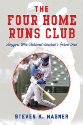 Wagner |  The Four Home Runs Club | eBook | Sack Fachmedien