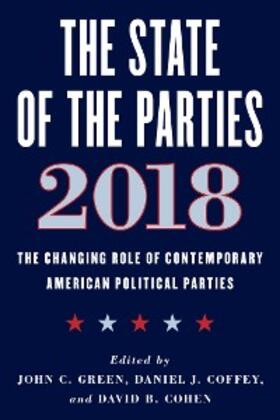 Green / Coffey / Cohen |  The State of the Parties 2018 | eBook | Sack Fachmedien