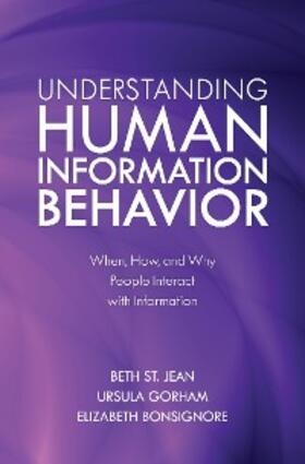 Jean / Gorham / Bonsignore |  Understanding Human Information Behavior | eBook | Sack Fachmedien