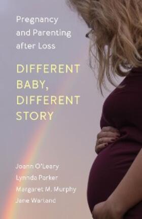 O'Leary / Parker / Murphy |  Different Baby, Different Story | eBook | Sack Fachmedien